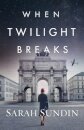 When Twilight Breaks