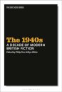 The 1940s: A Decade of Modern British Fiction