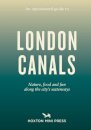 An Opinionated Guide to London Canals