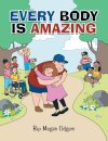 Every Body Is Amazing