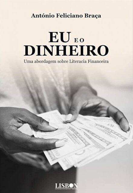 Eu e o Dinheiro - Uma abordagem sobre Literacia Financeira