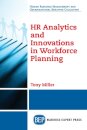 HR Analytics and Innovations in Workforce Planning