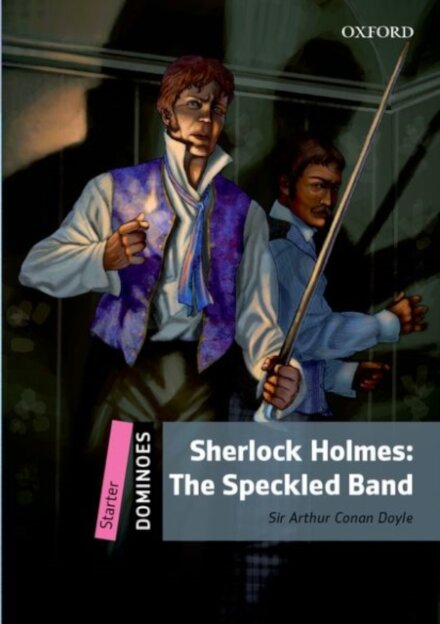 Dominoes: Level 1: Sherlock Holmes & the Speckled Band
