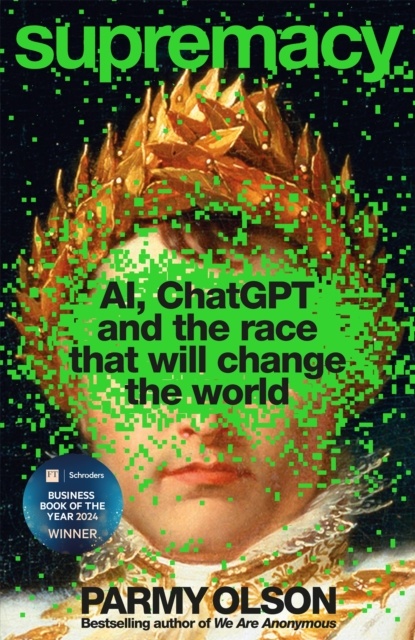Supremacy : AI, ChatGPT and the race that will change the world