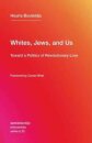 Whites, Jews, and Us
