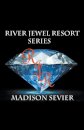 River Jewel Resort Box Set, Books 1-4