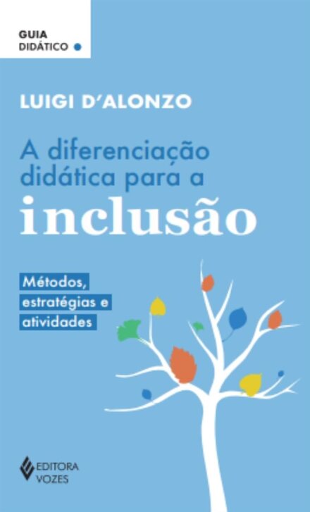 Diferenciação didática para a inclusão, A: métodos, estratég