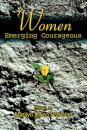 Women Emerging Courageous