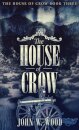 The House of Crow