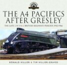 The A4 Pacifics After Gresley