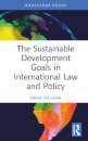The Sustainable Development Goals in International Law and Policy
