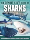 The Genius Kid's Guide to Sharks