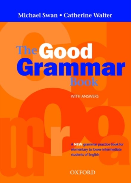 The Good Grammar Book: With Answers