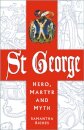 St George: Hero, Martyr and Myth