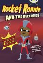 Bug Club Independent Fiction Year 4 Rocket Ronnie and the Bleekoids