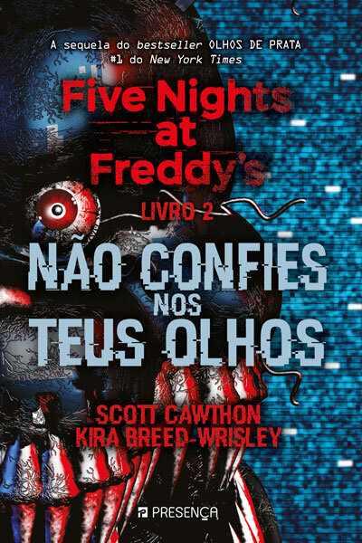 Five Nights At Freddy'S - Livro 2 - Não Confies Nos Teus Olhos