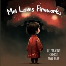 Mei Loves Fireworks Celebrating Chinese New Year