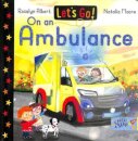 Let's Go! On an Ambulance