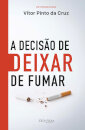 A Decisão de deixar de fumar