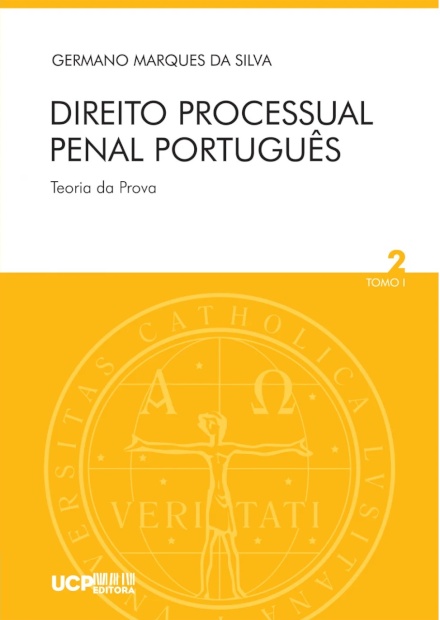 Direito Processual Penal Português Teoria da prova - Volume 2 - Tomo I