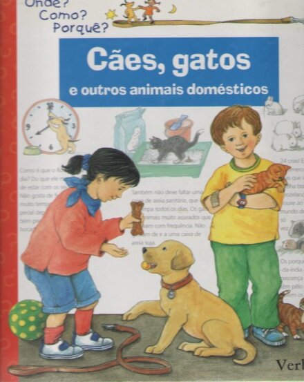 Onde?Como?Porquê? Cães, Gatos e Outros Animais