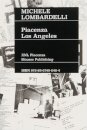 Michele Lombardelli: Piacenza – Los Angeles