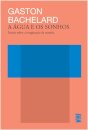 Água e os sonhos, A: ensaio sobre a imaginação da matéria