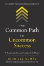 The Common Path to Uncommon Success