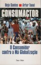Consumactor – O Consumidor Contra A Má Globalização