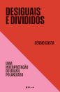 Desiguais e divididos: uma interpretação do Brasil polarizad