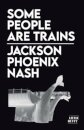 Some People Are Trains