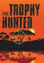 The Trophy Hunted
