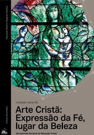 Arte Cristã: Expressão da Fé, Lugar da Beleza Un. Letiva 9 2025
