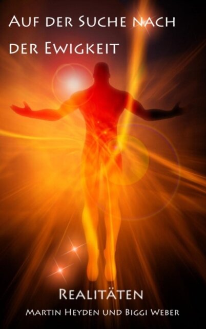 Auf der Suche nach der Ewigkeit