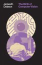 The Birth of Computer Vision