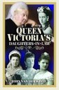 Queen Victoria's Daughters-in-Law