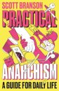 Practical Anarchism