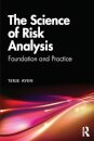 The Science of Risk Analysis