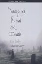 Vampires, Burial, And Death