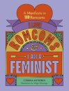 I Love Romcoms and I am a Feminist