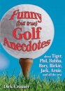 Funny (but true) Golf Anecdotes
