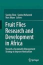 Fruit Fly Research and Development in Africa - Towards a Sustainable Management Strategy to Improve Horticulture