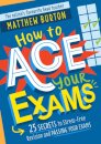 How to Ace Your Exams