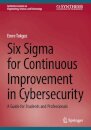Six Sigma for Continuous Improvement in Cybersecurity
