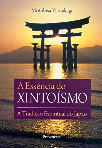 A Essencia Do Xintoismo