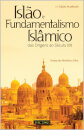 Islão E Fundamentalismo Islâmico (2.ª Ed. At.)