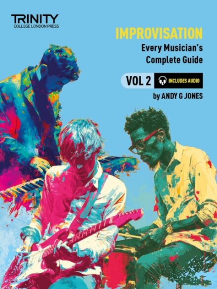 Trinity College London: Improvisation: Every Musician's Guide 2