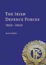 The Irish Defence Forces, 1922-2022