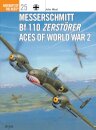 Messerschmitt Bf 110 Zerstorer Aces of World War 2