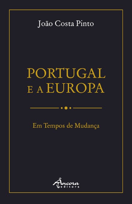 Portugal e a Europa - Em tempos de mudança